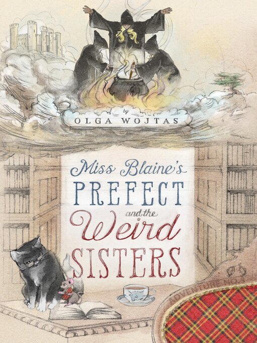 Title details for Miss Blaine's Prefect and the Weird Sisters by Olga Wojtas - Wait list